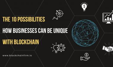 Blockchain: 10 Ways To Use The All-Powerful Technology To Change Your Business